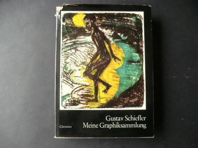 Schack,GERHARD - Gustav Schiefler:Meine Graphiksammlung