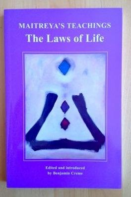 Creme, Benjamin - THE LAWS OF LIFE Maitreya’s teachings. Edited and introduced by Benjamin Creme.