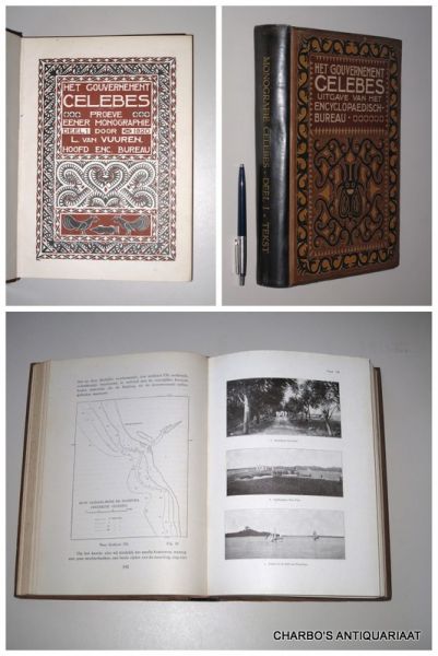 VUUREN, L. VAN, - Het gouvernement Celebes. Proeve eener monographie, deel 1.