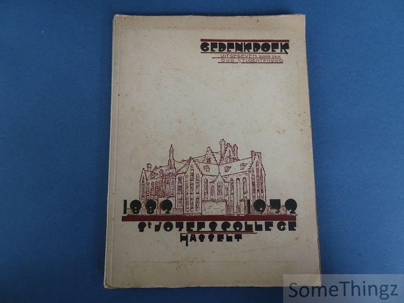 N/A. / Oud-Studentenbond. - Gedenkboek Sint-Jozefscollege Hasselt, 1882-1932.