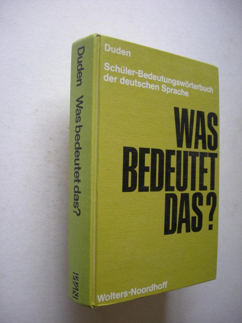Grebe,M. & Muller,W., bearb. - Was bedeutet das? Schuler-Bedeutungsworterbuch der deutschen Sprache