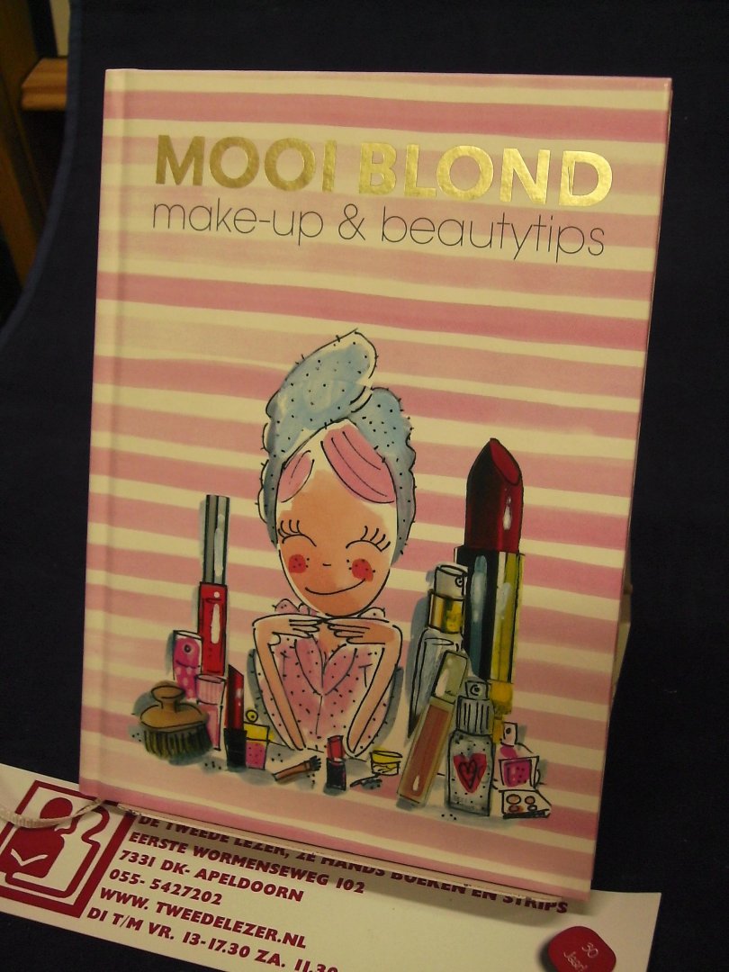 Geffen, Femke van, Dröge, Janneke, en Piet Dröge - Mooi Blond / make-up en beautytips