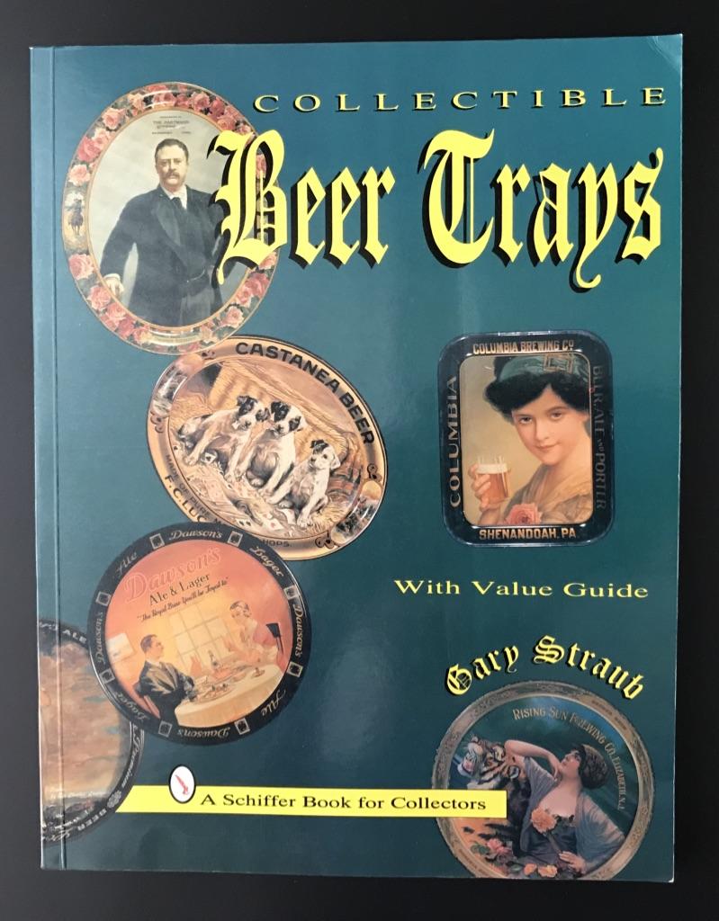 Straub, Gary - Collectible beer trays, with value guide
