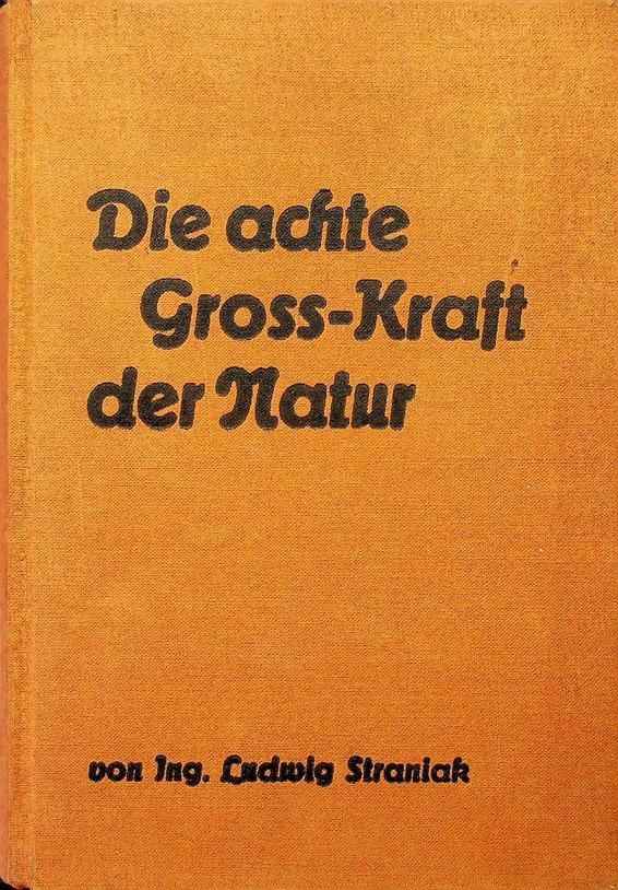 Straniak, Ludwig - Die achte Gross-Kraft der Natur