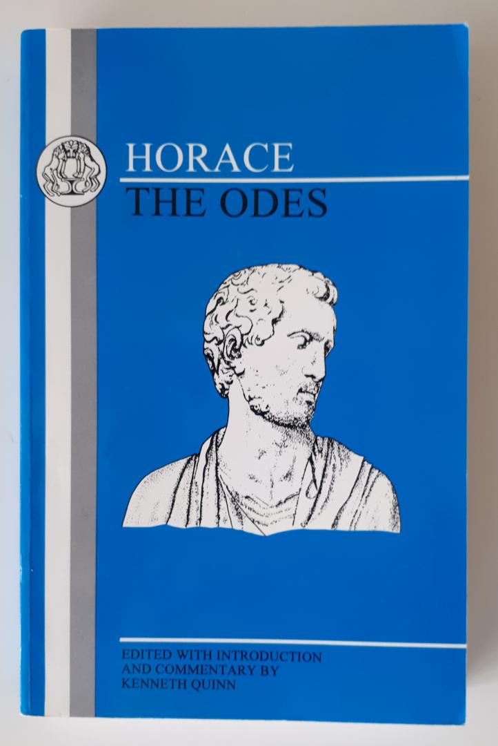 Horatius, Horace - The Odes, edited with introduction and commentary by Kenneth Quinn