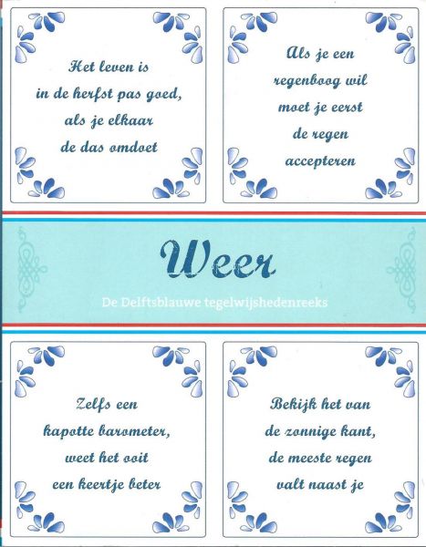 Anoniem - Weer : de Delftsblauwe tegelwijshedenreeks