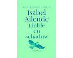 Isabel Allende - Liefde en schaduw