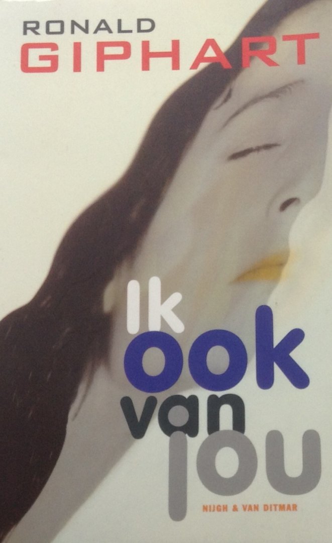 Giphart, Ronald - Ik ook van jou