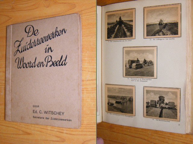 Witschey, Ed.C. - De Zuiderzeewerken in woord en beeld