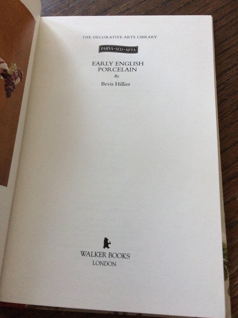 Hillier, Bevis - Early English Porcelain