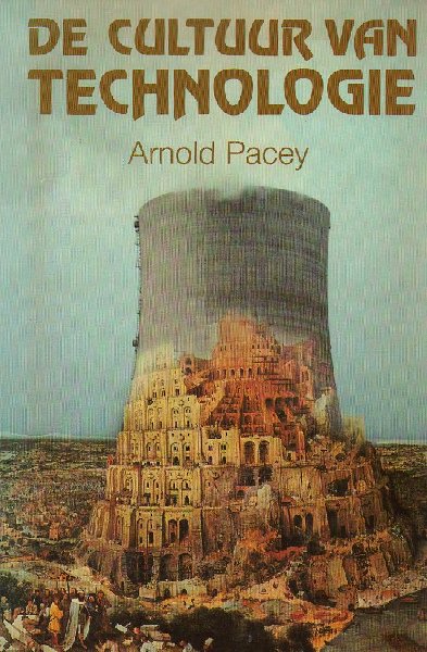 Pacey, Arnold - De cultuur van Technologie
