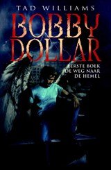 Bobby Dollar  1 De Weg naar de Hemel