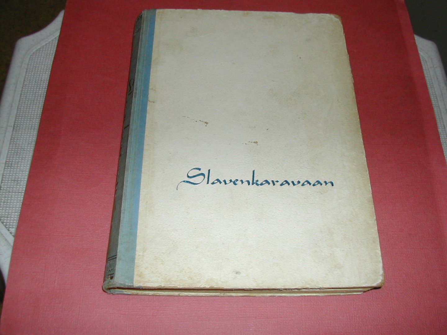 STEVENS, F. en M. - SLAVEN KARAVAAN roman van het illegale verzet en de duitse concentratiekampen STEVENS, F. en M. - SLAVEN KARAVAAN roman van het illegale verzet en de duitse concentratiekampen