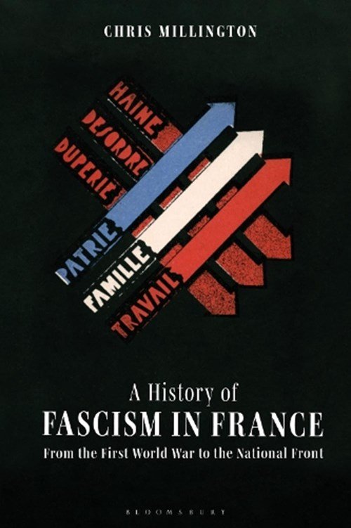 Uk)millington DrChris(ManchesterMetropolitanUniversity - A History of Fascism in France