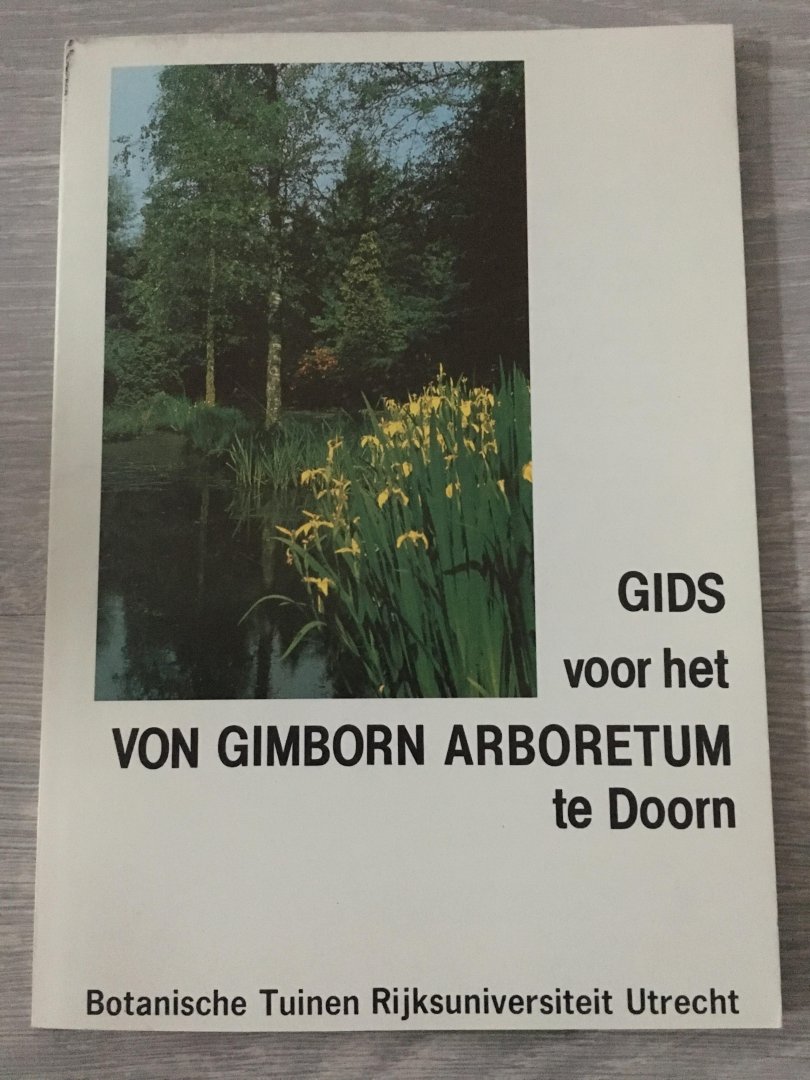 Redactie - Gids voor het von gimborn arboretum te Doorn