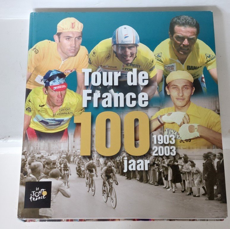 Ejnes,Gerard / Philippe Bouvet,/Jeroen de Keyser - Tour de France 100 jaar 1903-2003 , Het officiële jubileumboek, samengesteld door de organiserende krant k 'L'Equipe'
