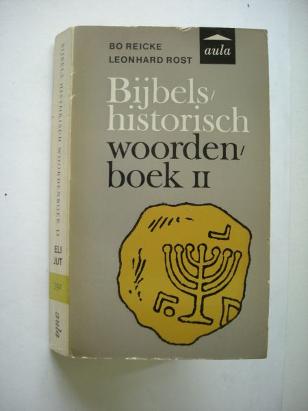 Reicke,Bo en Rost, Leonhard / vertaald uit Het Duits - Bijbels-historisch Woordenboek II - Elisa - Jutta