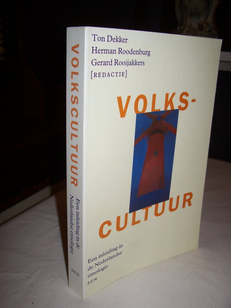Dekker, Ton en Herman Roodenburg en Gerard Rooijakkers (redaktie) - Volkscultuur. Een inleiding in de Nederlandse etnologie