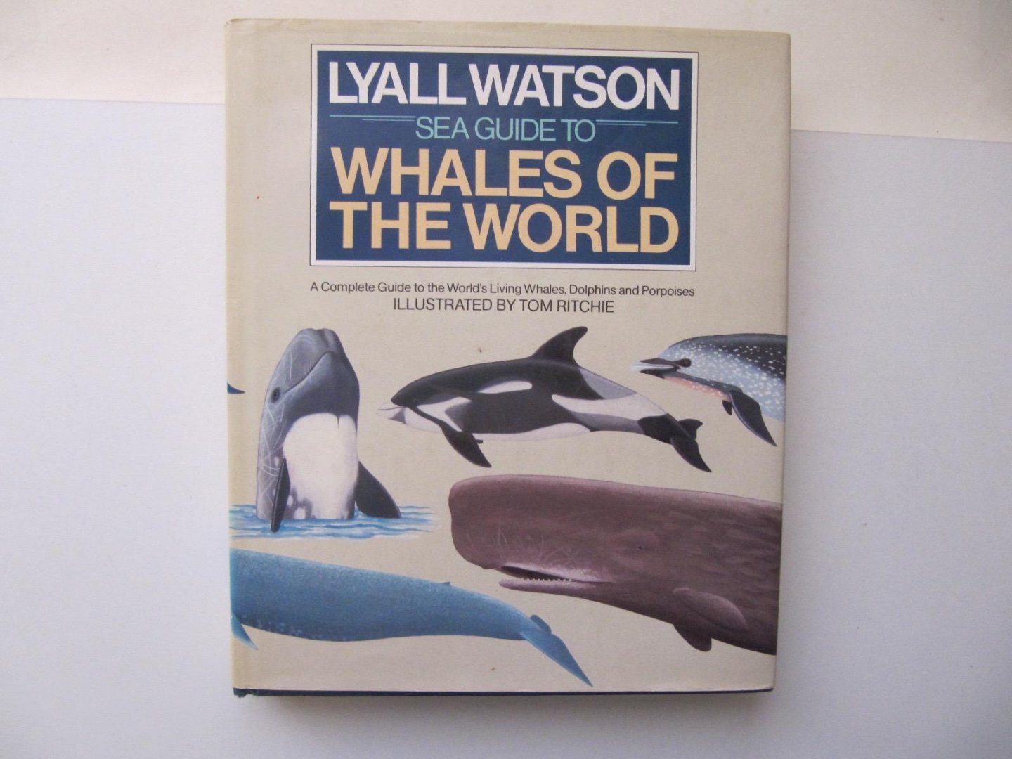 Loyaal Watson - Whales of the world (sea guide to)