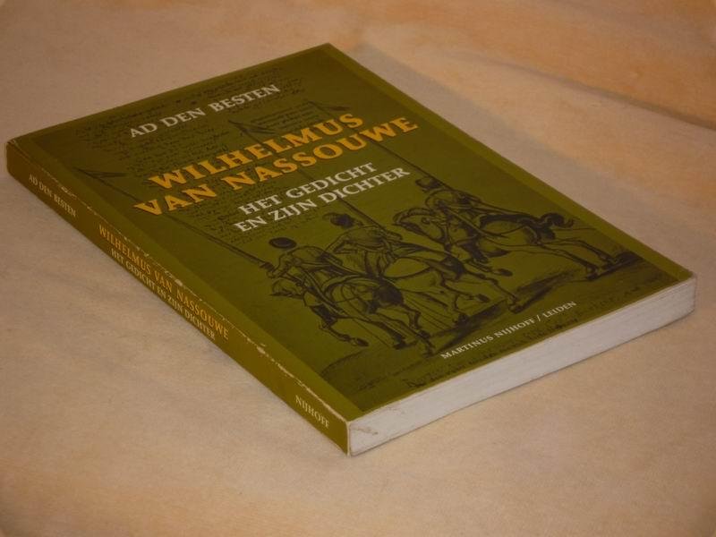 Besten A. den - Wilhelmus van Nassouwe. Het gedicht en zijn dichter