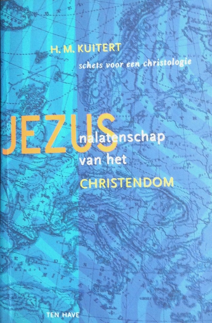 Kuitert, H.M. - Jezus: nalatenschap van het Christendom
