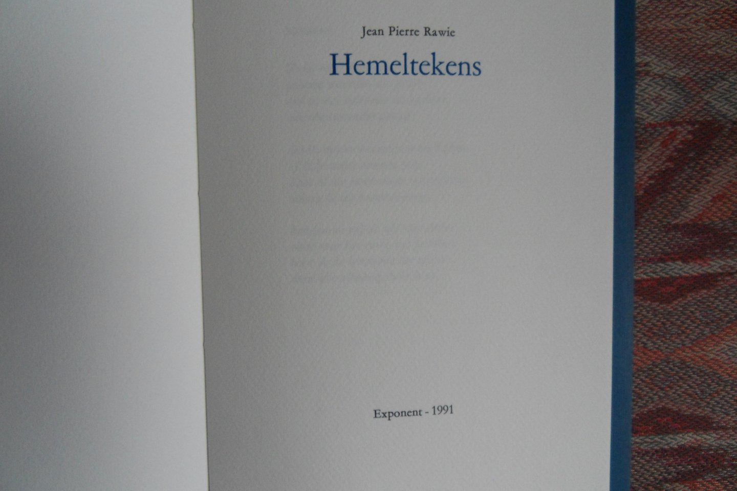 Rawie, Jean Pierre. - Hemeltekens. [ Genummerd ex. 37 / 135 ].