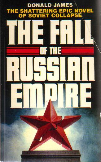 James, Donald - The fall of the Russian empire