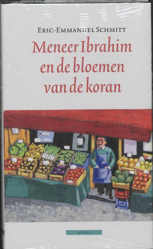 Schmitt, Eric-Emmanuel - Meneer Ibrahim en de bloemen van de koran