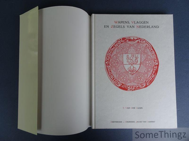 T. van der Laars - Wapens, vlaggen en zegels van Nederland. Geschiedkundige bijdragen omtrent wapens van Nederland en zijne provinciën, van het Koninklijk Huis, enz.