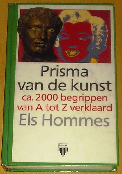 Hommes, Els - Prisma van de kunst - ca 2000 begrippen van A tot Z verklaard