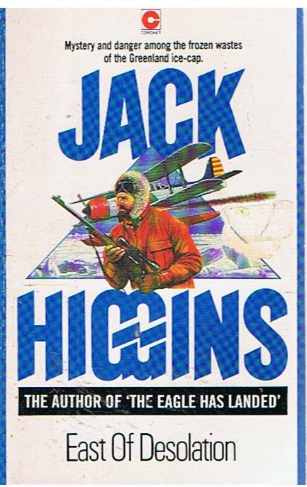 Higgins, Jack - East of Desolation