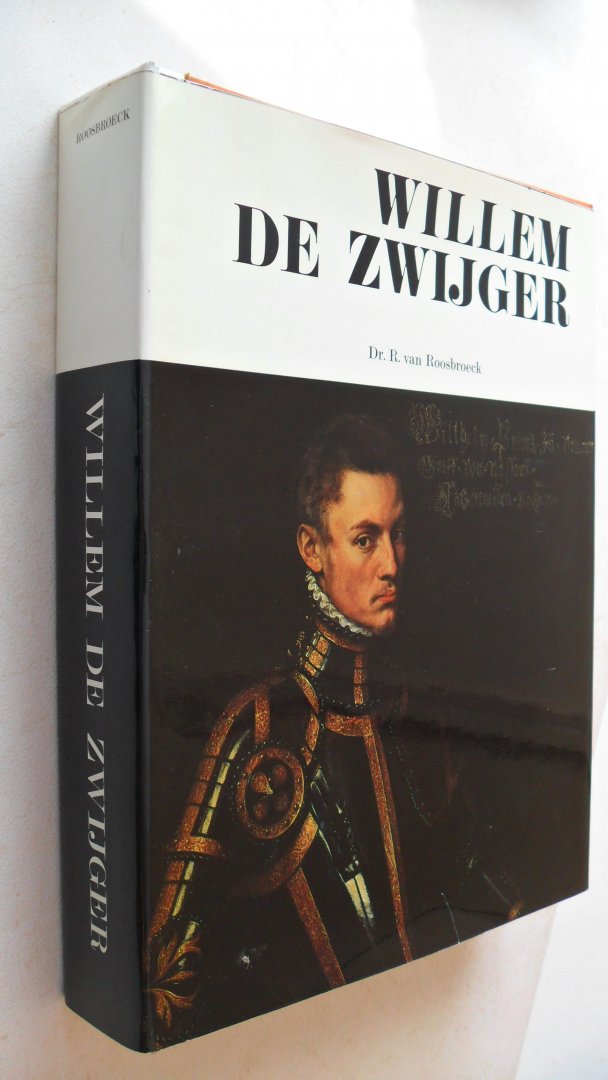 Roosbroeck Dr. R. van - Willem de Zwijger