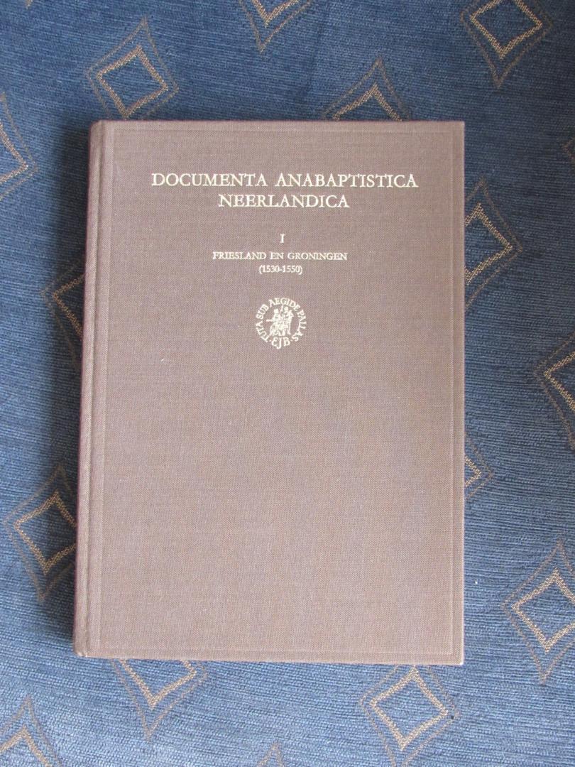 Mellink, A.F. - Documenta Anabaptistica Neerlandica. Deel 1: Friesland en Groningen (1530-1550). Kerkhistorische Bijdragen