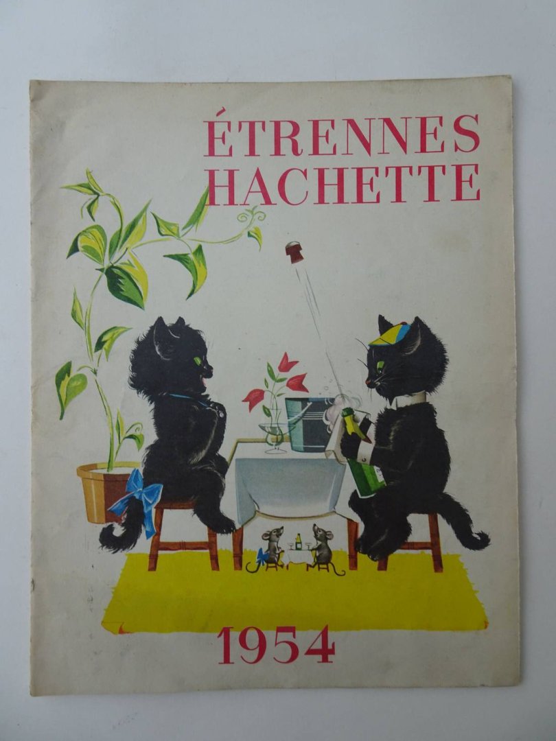 No author. - Étrennes Hachette. 1954.