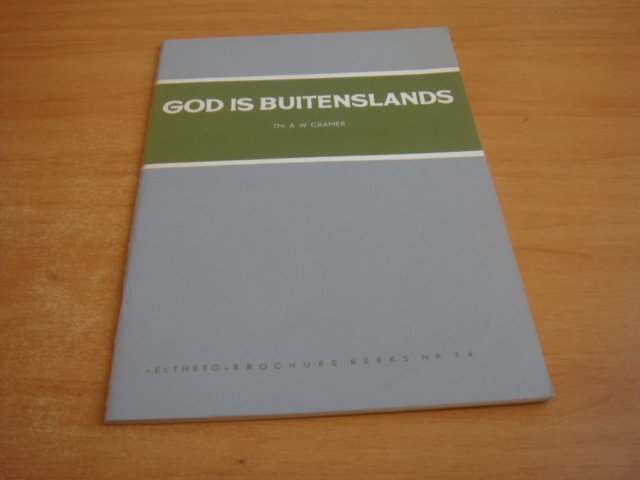 Cramer, A.W - God is Buitenslands