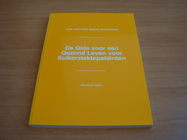 Stein , Maxwell - De Gids voor een Gezond Leven voor Suikerziektepatienten