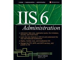 Mitch Tulloch - IIS 6 Administration