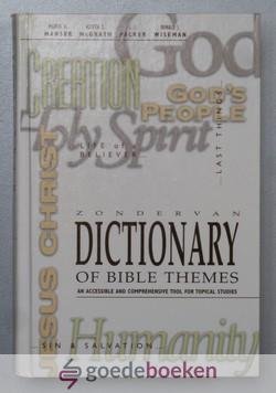 Manser, Alister E. McGrath, J.I. Packer, Donald J. Wiseman, Martin H. - Zondervan Dictionary of Bible Themes --- The accessible and comprhensive tool for topical studies