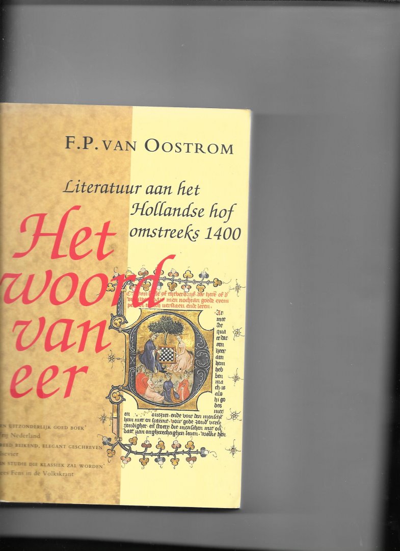 Oostrom - Woord van eer literatuur hollandse hof / druk 1