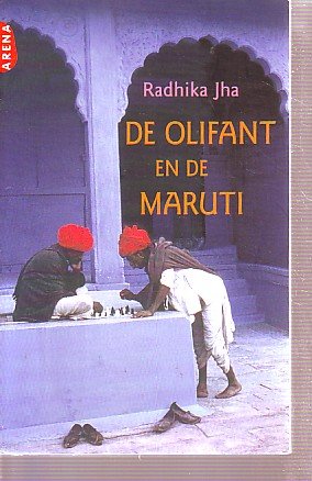 Jha, Radhika - De olifant en de Maruti