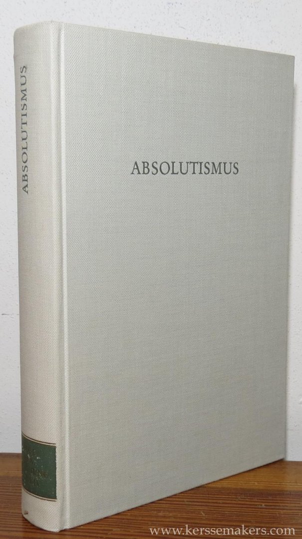 HUBATSCH, WALTHER (ed.). - Absolutismus.