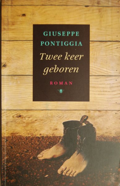 Pontiggia, Giuseppe - Twee keer geboren