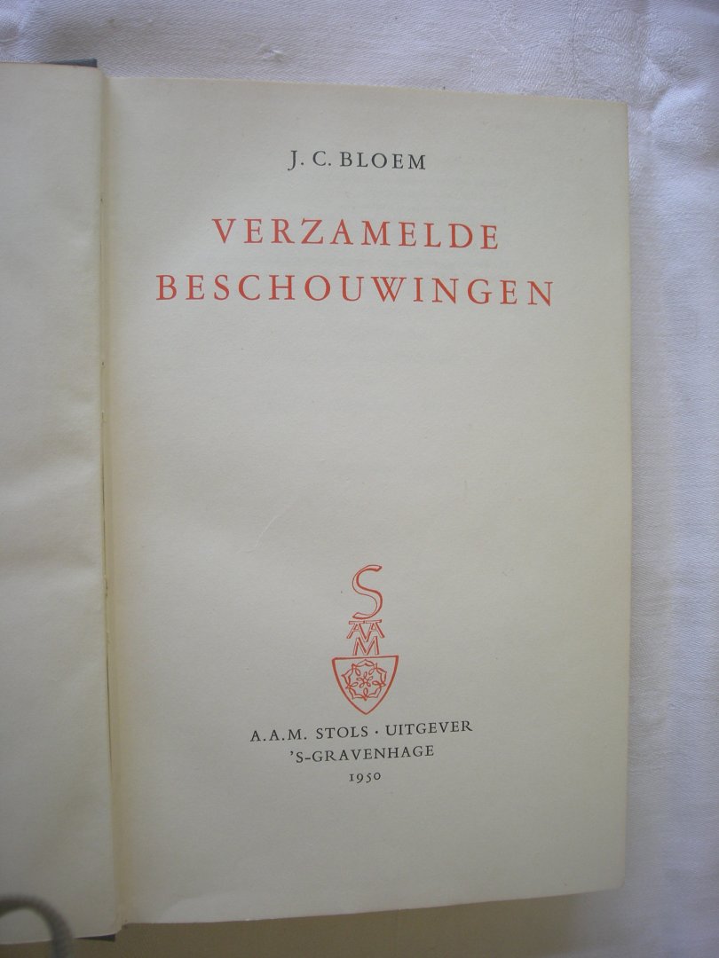 Bloem, J.C. - Verzamelde Beschouwingen (Over Dichtkunst, Dichters, Prozaschrijvers