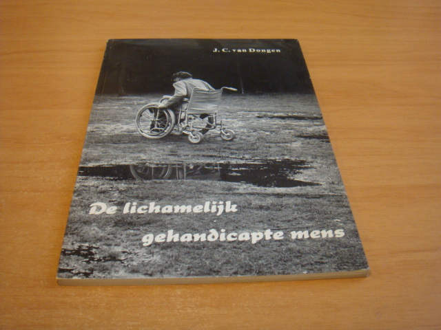 Dongen, J.C. van - De lichamelijk gehandicapte mens - Ontmoeting en dienst