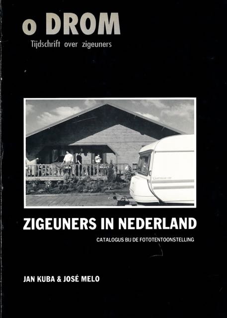 Kuba, Jan & José Melo. - Zigeuners in Nederland.