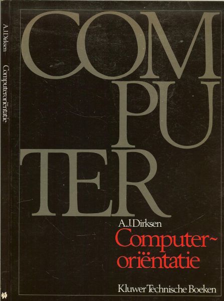 Dirksen A.J. Omslagontwerp   M.v.d. Linden  en de Redaktie C.J. Bakker n - Computerorientatie