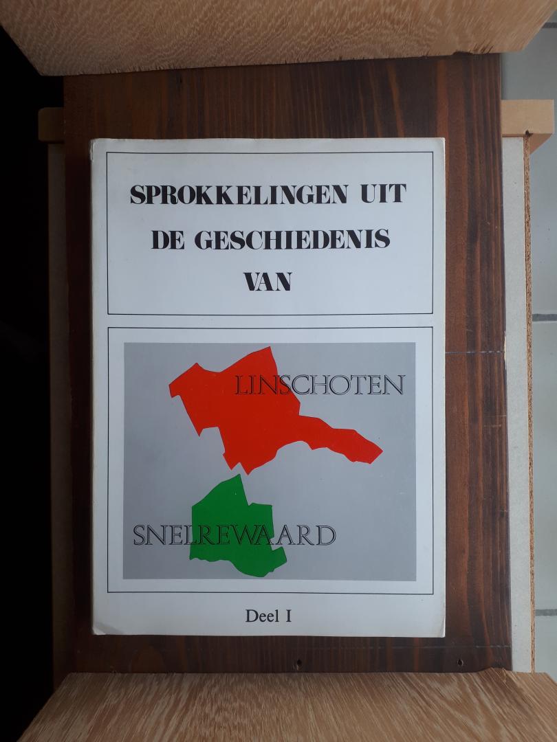 Streekarchivariaat Zuid-West Utrecht - Sprokkelingen uit de geschiedenis van Linschoten/Snelrewaard, deel 1/2/3