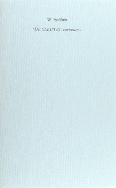 Smit, Wilfred. - De sleutel-varianten.