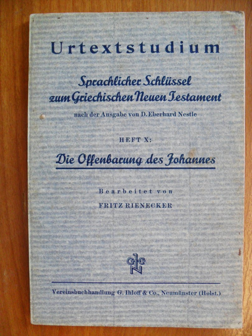 Rienecker Fritz - Urtextstudium Sprachlicher Schlussel zum Griechischen Neuen Testament Heft X: die offenbarung des Johannes