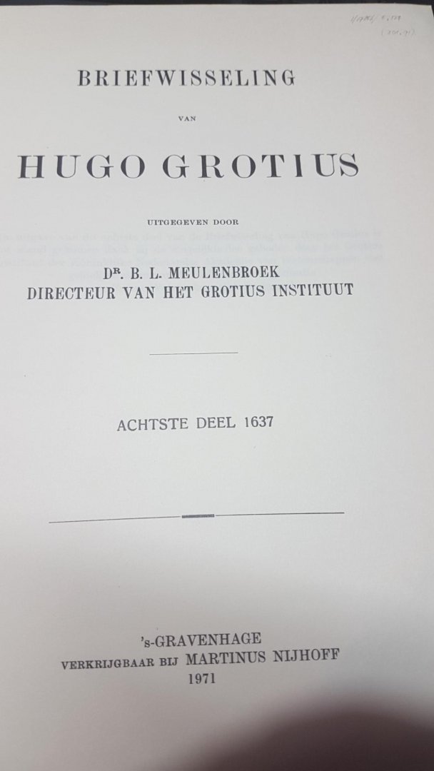 Hugo de Groot - Briefwisseling van Hugo Grotius. Uitgegeven door Dr.B.L.Meulenbroek. Deel 8: 1637.